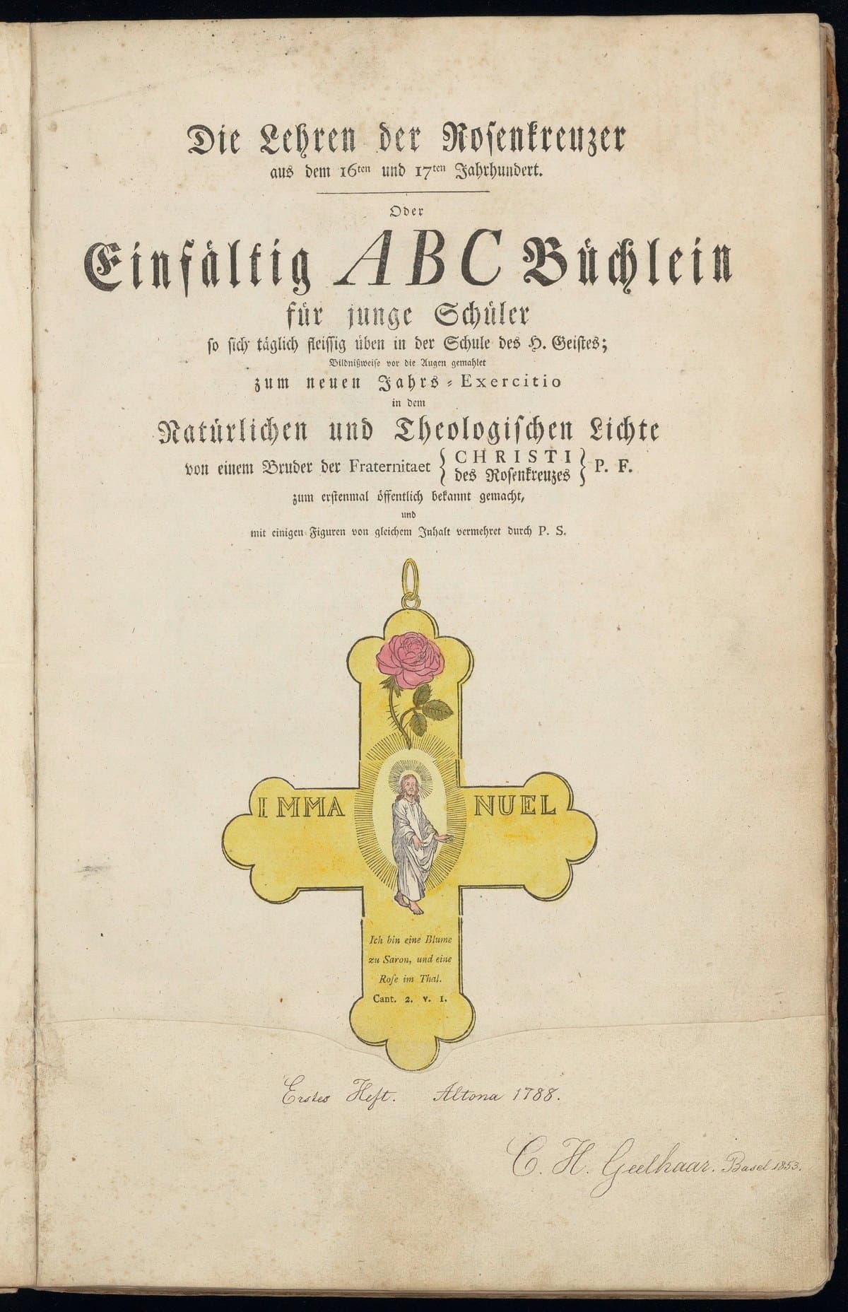 Die Lehren der Rosenkreuzer aus dem 16ten und 17ten Jahrhundert. Oder einfältig ABC Büchlein für junge Schüler