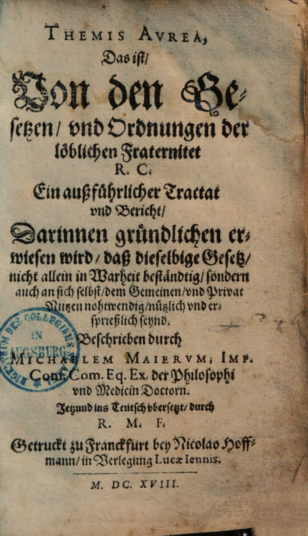 The Golden Themis: On the Laws and Ordinances of the Laudable Fraternity of the Rosy Cross