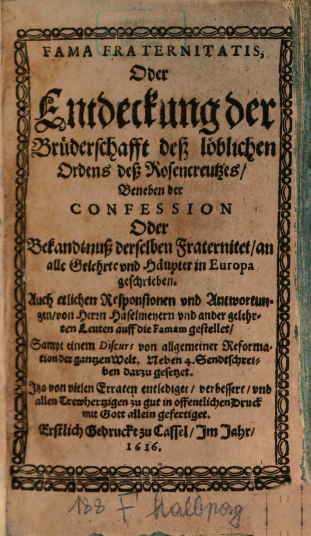 Fama Fraternitatis : oder Entdeckung der Brüdersch. des Ordens d. Rosen Creutzes