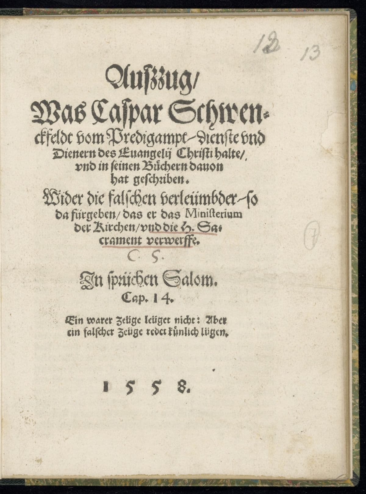 Auszzug was Caspar Schwenckfeldt von Predigamt ... halte