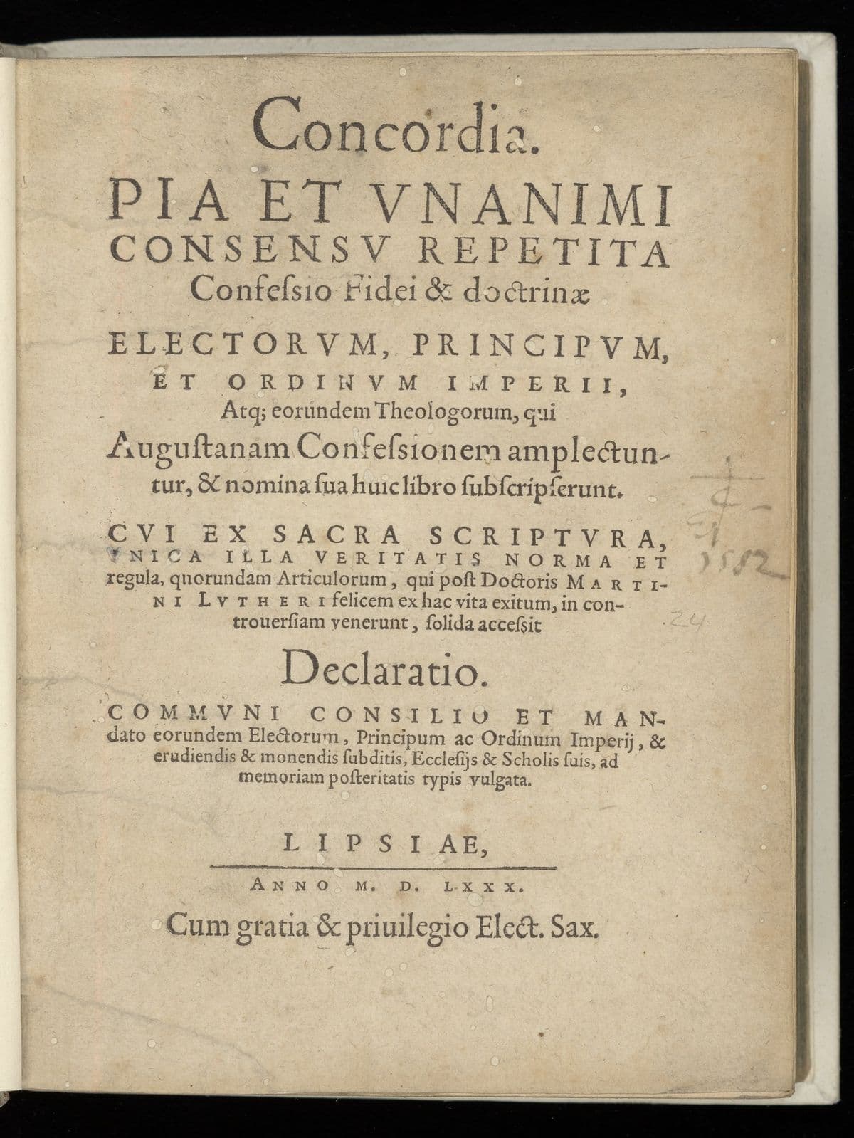 Concordia. Pia et unanimi consensu repetita confessio fidei et doctrinae electorum, principum, et ordinum imperii, atque eorundem theologorum, qui Augustanam confessionem amplectuntur