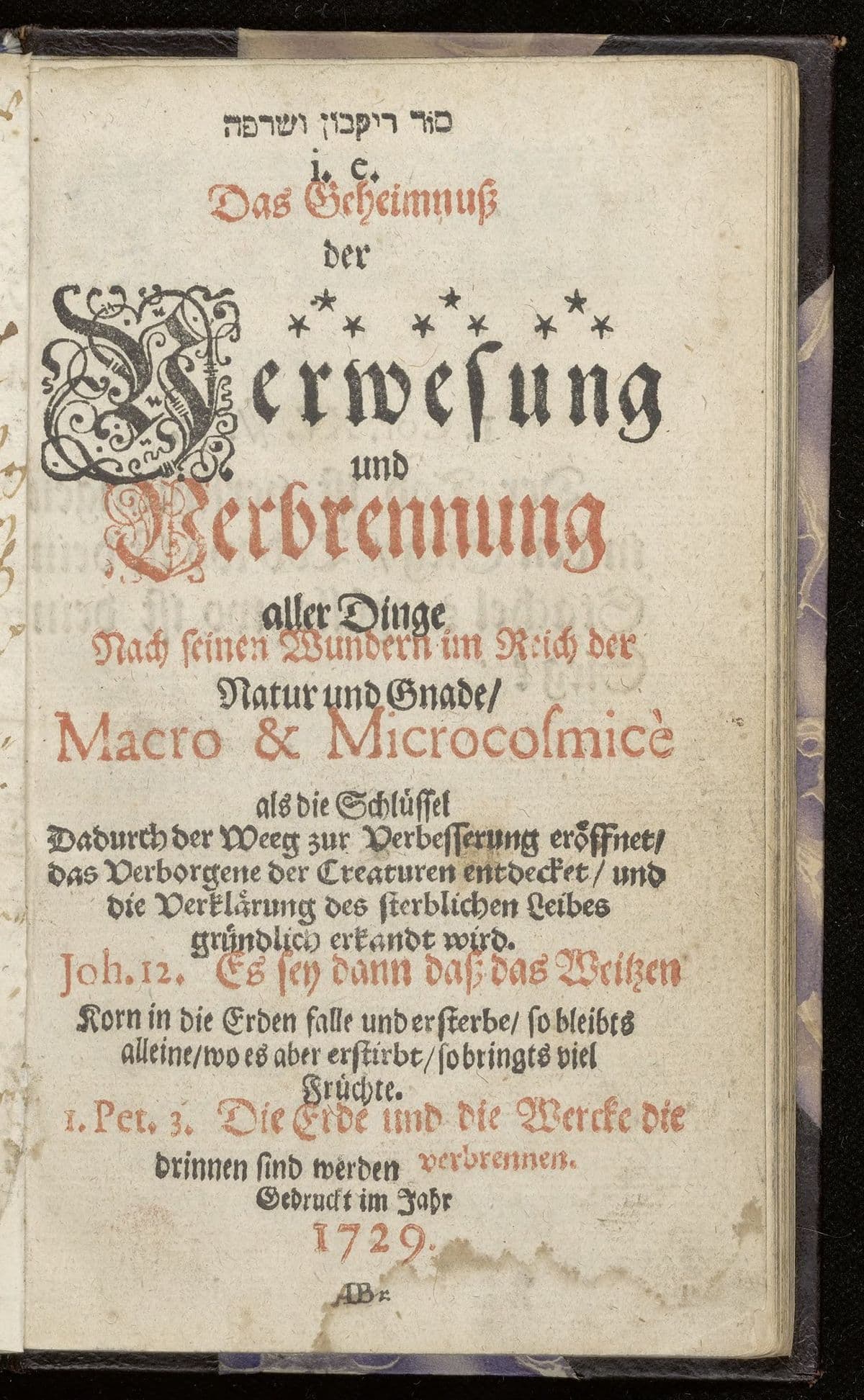 [Hebrew: Sod reqeva ve serefa] Das Geheimnuss der Verwesung und Verbrennung aller Dinge