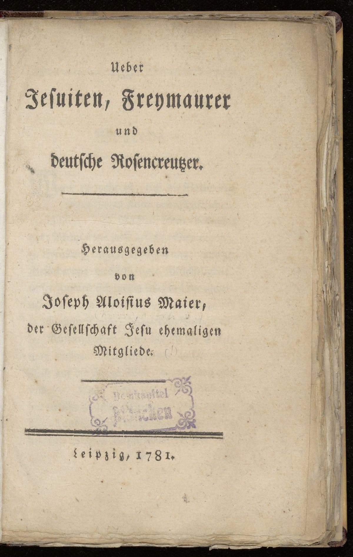 Über Jesuiten, Freymaurer und deutsche Rosencreutzer