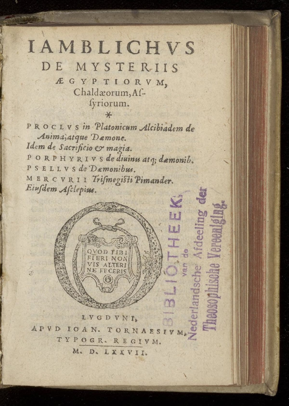 De mysteriis Aegyptiorum. In Platonicum Alcibiadem de anima atque daemonum. De divinis atque daemonibus. De daemonibus. Pimander. Asclepius