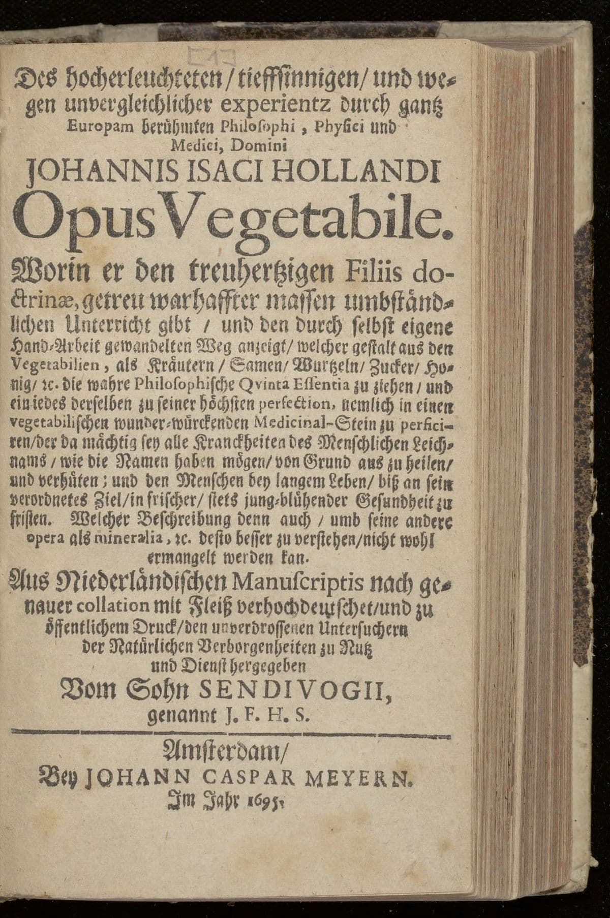 Opus vegetabile. Worin er den treuhertzigen filiis doctrinae, getreu warhaffter massen umbständlichen Unterricht gibt