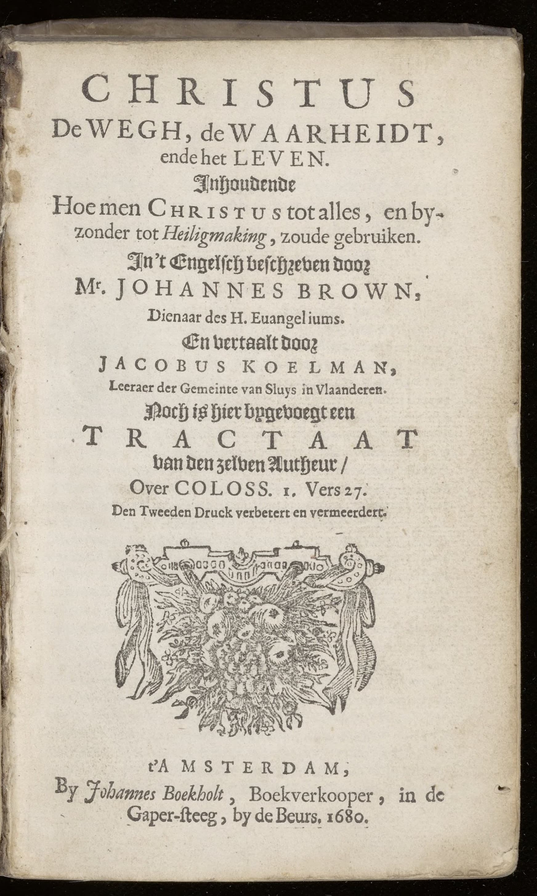 Christus de wegh, de waarheidt, ende het leven