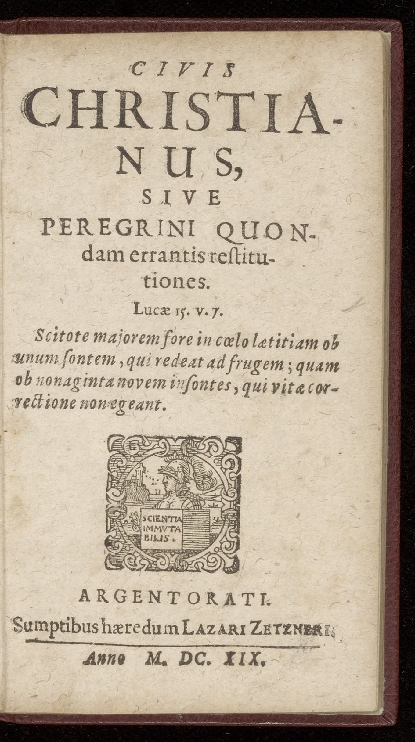 Civis christianus, sive peregrini quondam errantis restitutionis