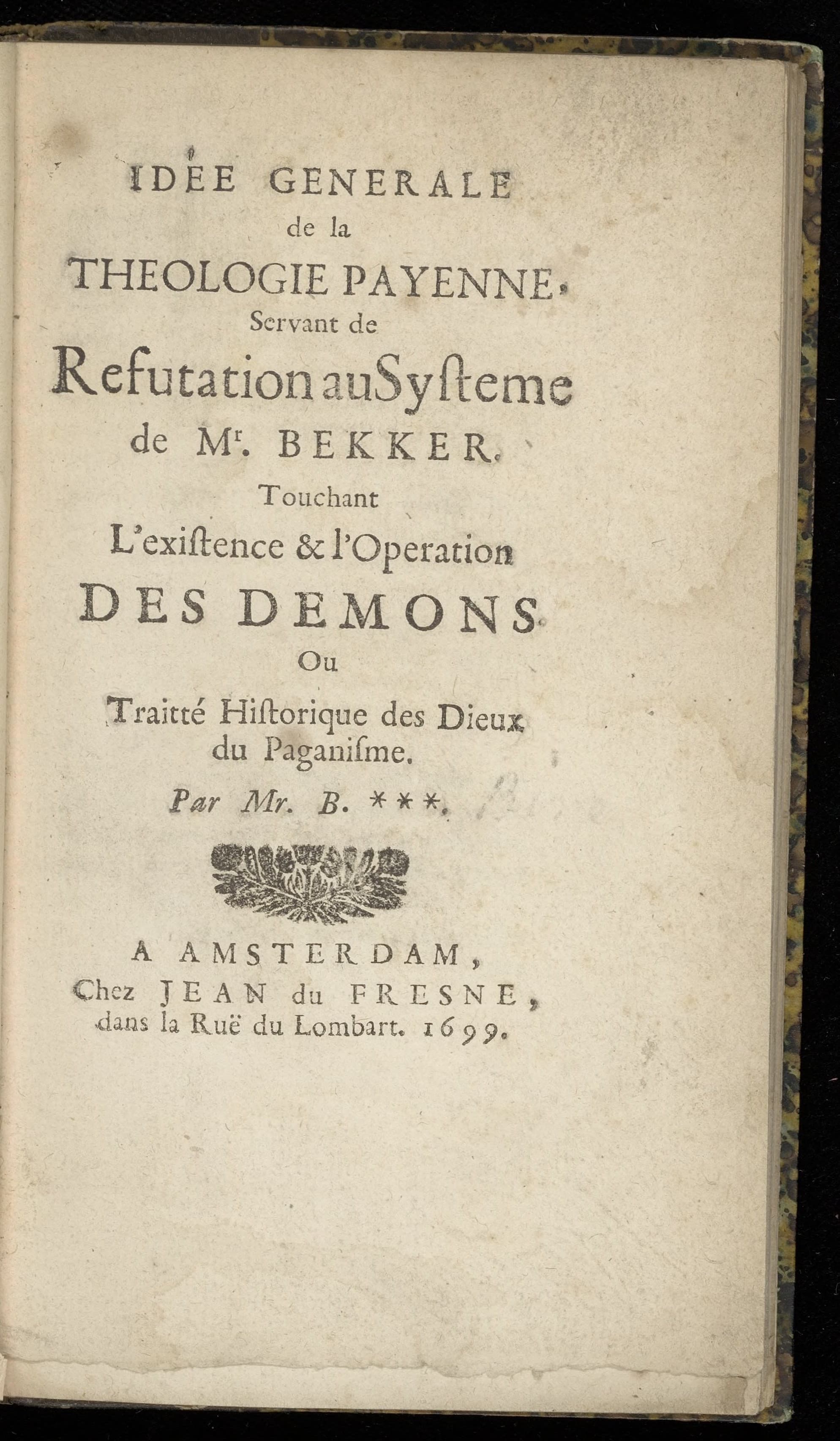 Idée générale de la theologie payenne, servant de refutation au système de mr. Bekker
