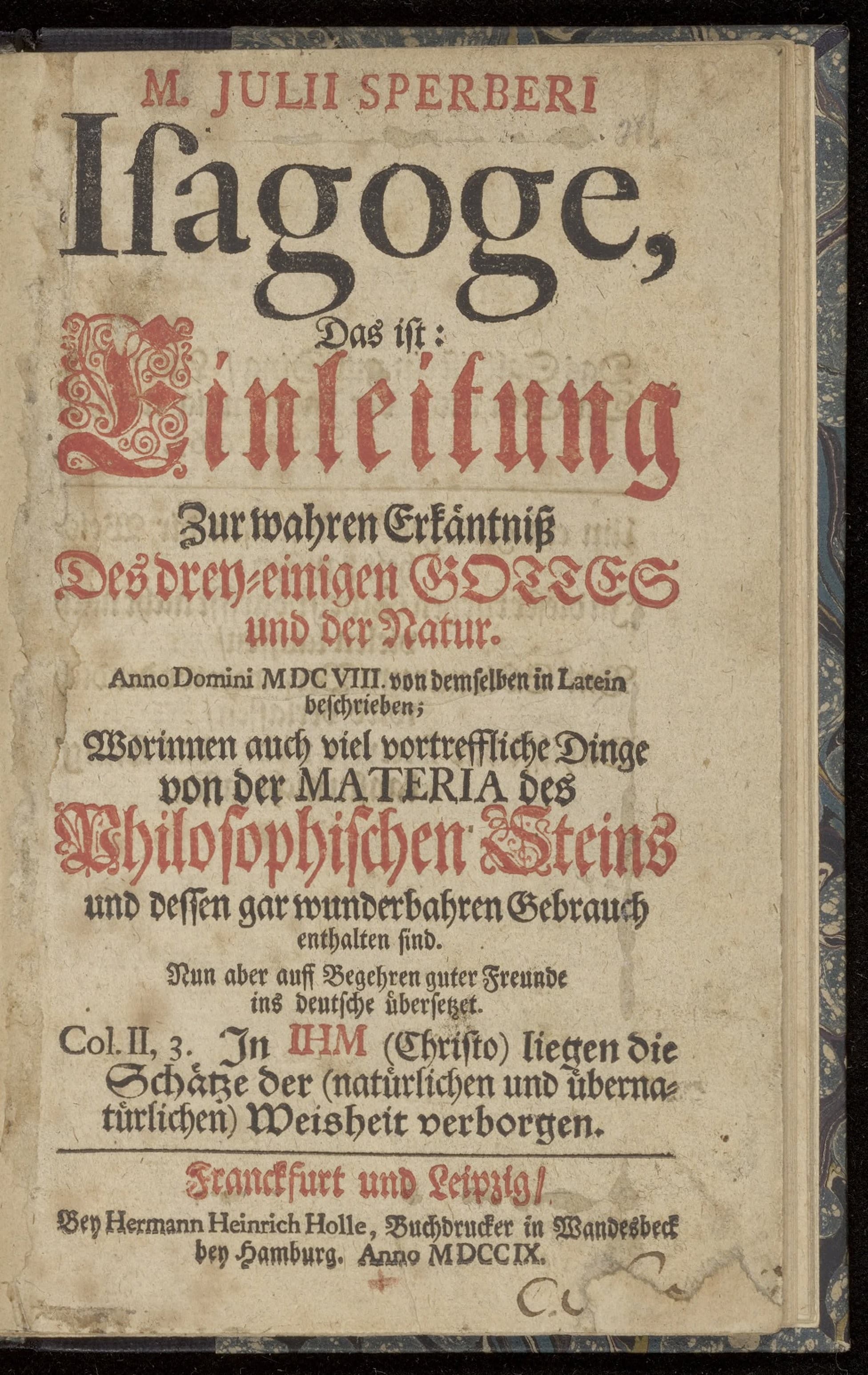 Isagoge, das ist: Einleitung zur wahren Erkaentniss des drey-einigen Gottes und der Natur