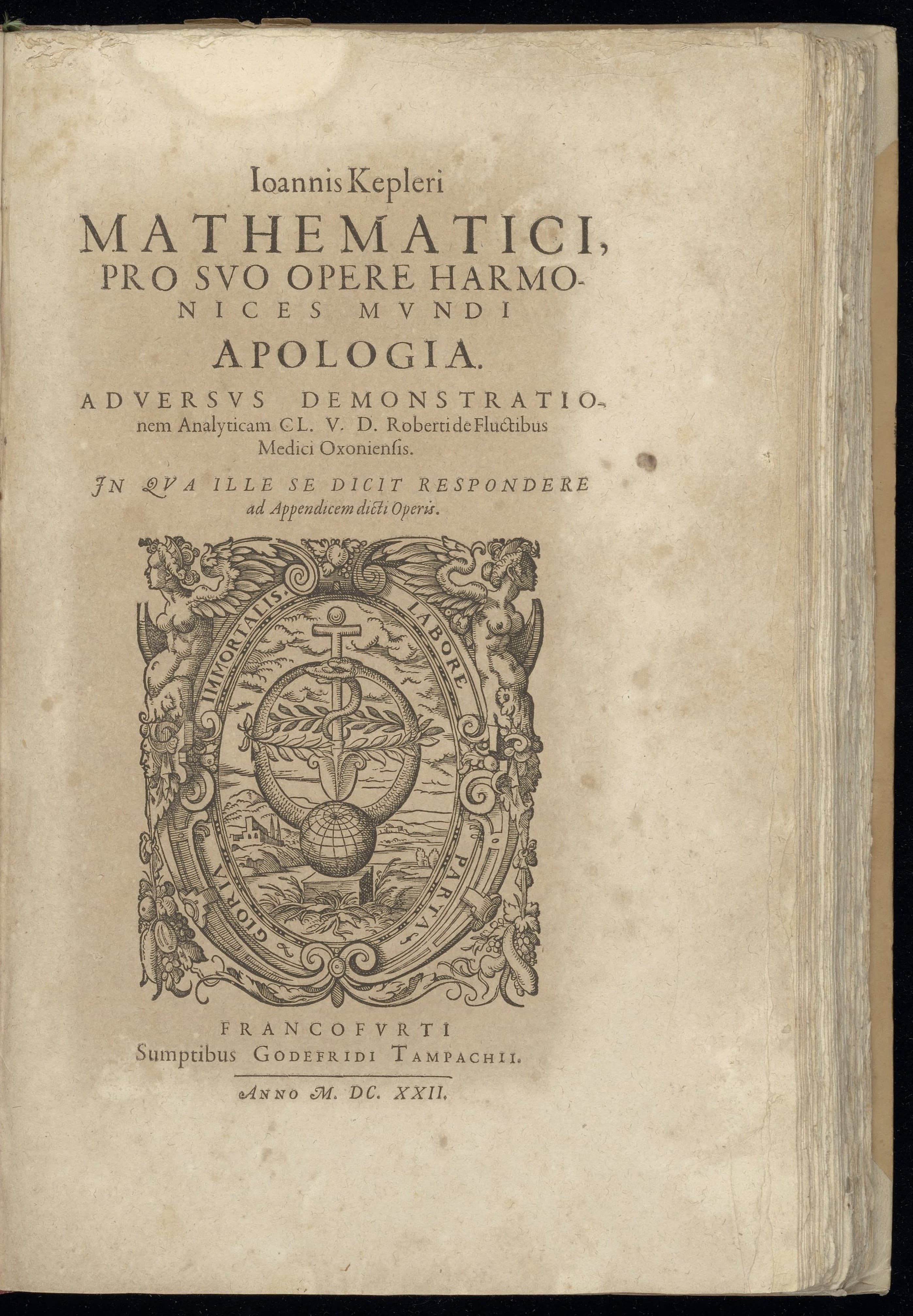 Pro suo opere harmonices mundi apologia adversus demonstrationem analyticam ... Roberti de Fluctibus