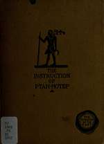 The Instruction of Ptah-hotep and the Instruction of Kegemni