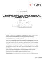 Morgen-Röte im Aufgangk das ist die Wurtzel oder Mutter der Philosophiae, Astrologiae und Theologiae, aus rechtem Grunde oder Beschreibung der Natur ...