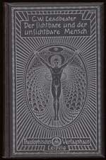 Der sichtbare und der unsichtbare Mensch. Darstellung verschiedener Menschentypen, wie der geschulte Hellseher sie wahrnimmt