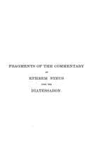 Fragments of the Commentary of Ephrem the Syrian on the Diatessaron